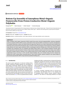 Small - 2026 - Ma - Bottom‐Up Assembly of Amorphous Metal Organic Frameworks From Proton Conductive Metal Organic Polyhedra (2).pdf
